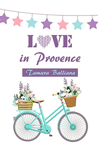 Tamara Balliana, love in provence