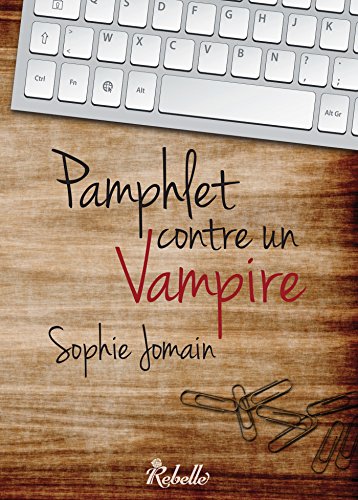Sophie Jomain, Pamphlet contre un vampire