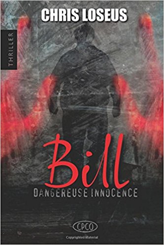 Bill: Dangereuse Innocence
