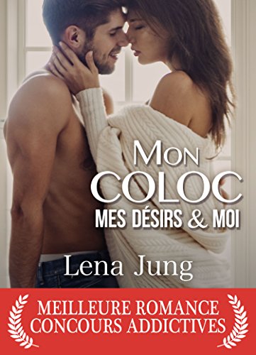 Mon coloc, mes désirs et moi de Lena Jung