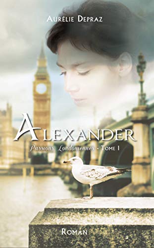 Passions Londoniennes, Alexander