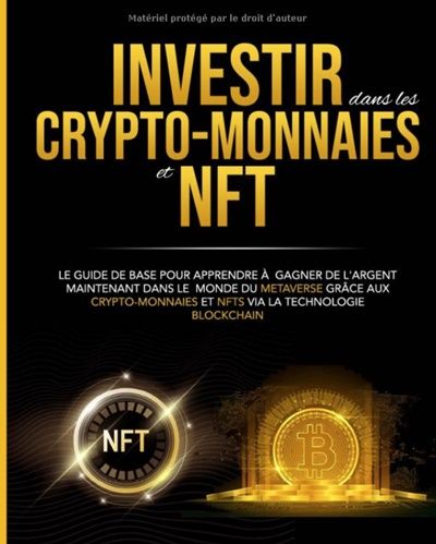 Investir dans les crypto-monnaies et NFT